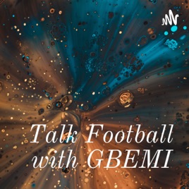 Talk Football with GBEMI