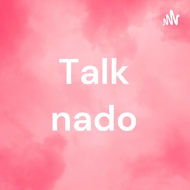 Talk nado