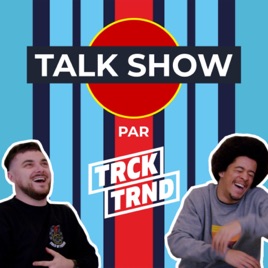 TALK SHOW par Track Trend