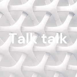 Talk talk