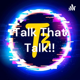 Talk That Talk!!