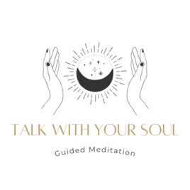 Talk with Your Soul 10分間瞑想