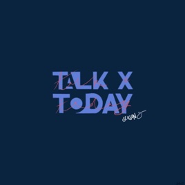 TALK X TODAY