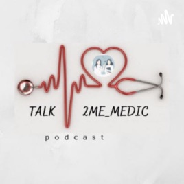 Talk2me_Medic_Podcast