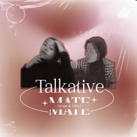 Talkative Mate