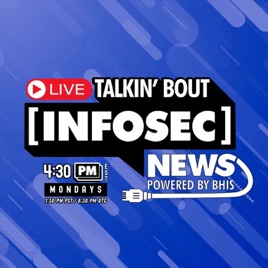 Talkin' Bout [Infosec] News