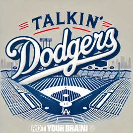 Talkin’ Dodgers