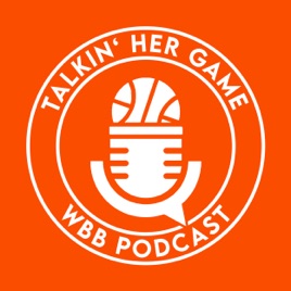 Talkin' Her Game – Die Welt des Damenbasketballs
