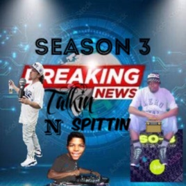 Talkin N Spittin