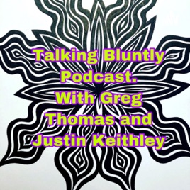 Talking Bluntly Podcast