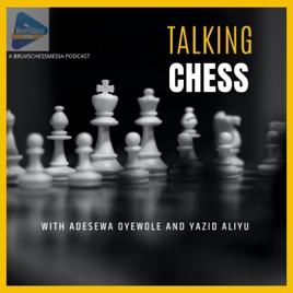 TALKING CHESS WITH ADESEWA OYEWOLE & YAZID ALIYU