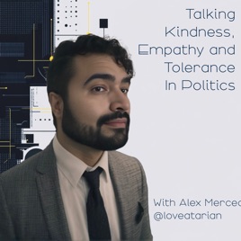 Talking Kindness, Empathy and Tolerance in Politics
