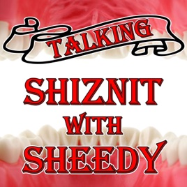 Talking Shiznit with Sheedy