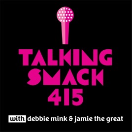 Talking Smack 415