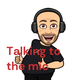 Talking to the mic