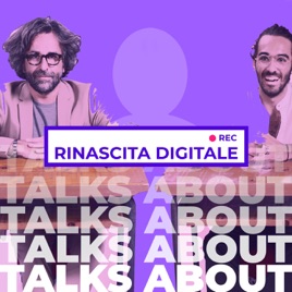 Rinascita Digitale | Talks About