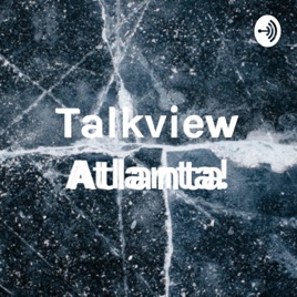 Talkview Atlanta