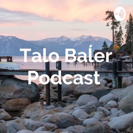 Talo Baĺer Podcast