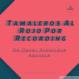 Tamaleros Al Rojo Por Recording