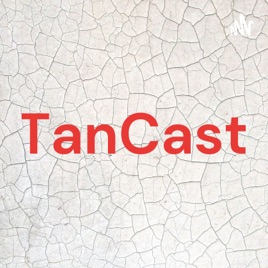 TanCast