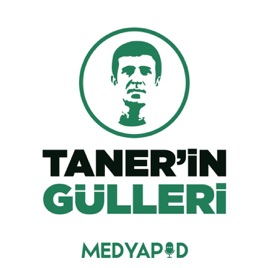 Taner'in Gülleri