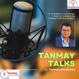 Tanmay Talks