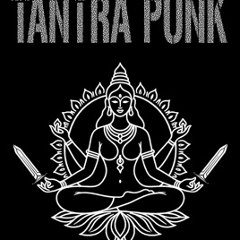 Tantra Punk Show