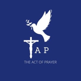 TAP: The Act of Prayer.