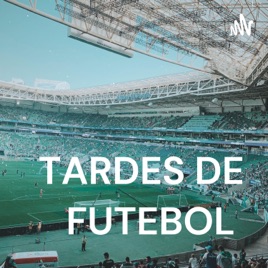 TARDES DE FUTEBOL