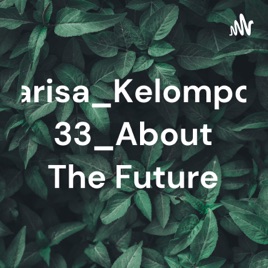 Tarisa_Kelompok 33_About The Future