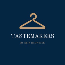 Tastemakers, by Erin Hadwiger