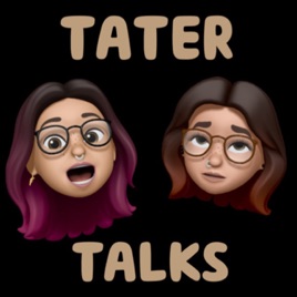 Tater Talks