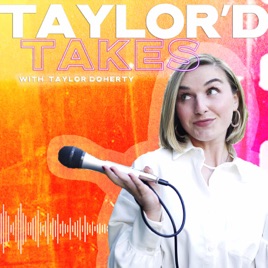 Taylor’d Takes