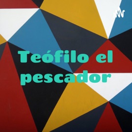 Teófilo el pescador – El encanto