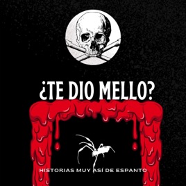 ¿Te Dio Mello?