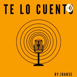 TE LO CUENTO BY JUANSE