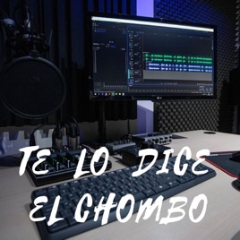 Te lo Dice El Chombo