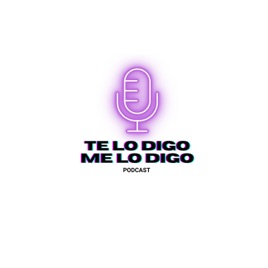 Te lo digo. Me lo digo