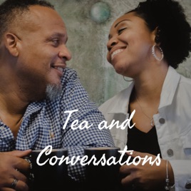 Tea and Conversations