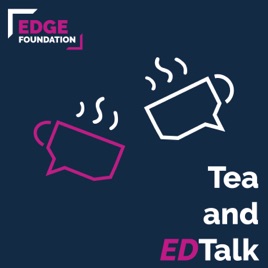 Tea and EDtalk
