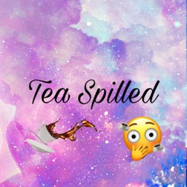 Tea Spilled With Reena