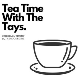 Tea Time With The Tays