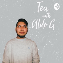 Tea with Aldo G