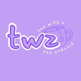 Tea With Z