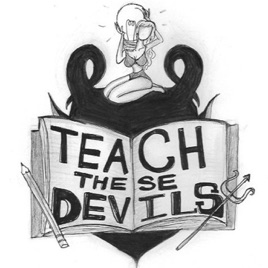 Teach These Devils