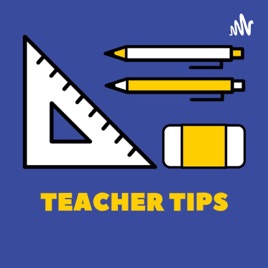 Teacher Tips