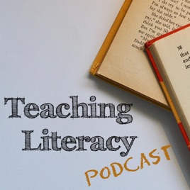 Teaching Literacy Podcast