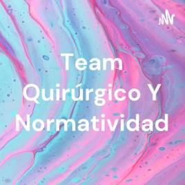 Team Quirúrgico Y Normatividad