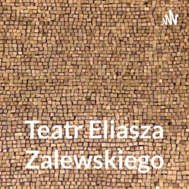 Teatr Eliasza Zalewskiego