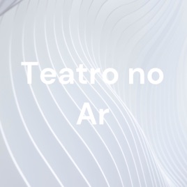 Teatro no Ar